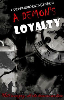 A Demon's Loyalty [WATTPAD WITCHING HOUR]