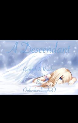 A Descendant Garroth X Reader ~discontinued~