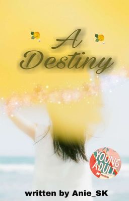 A Destiny (Tamat)