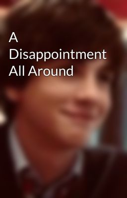 A Disappointment All Around