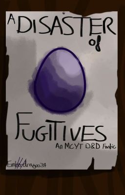 A Disaster of Fugitives - an MCYT D&D AU fanfiction