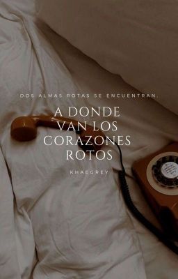 A donde van los corazones rotos ©