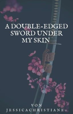 A double-edged sword under my skin