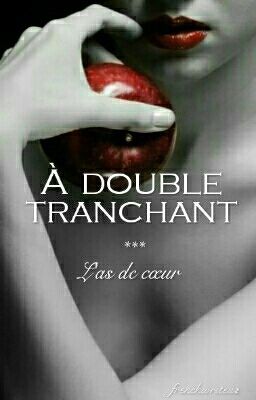 A double tranchant ...