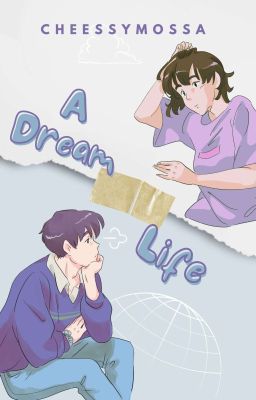 A Dream Life ( Life After Life ) 