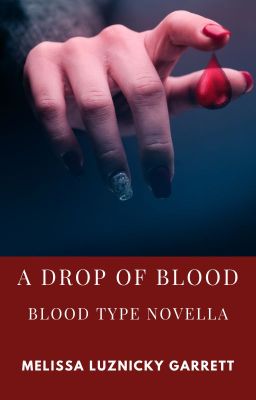 A Drop of Blood: A 