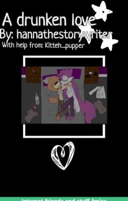 A Drunken Love| Sleepykinq Mystery x Alfred Fanfiction [COMPLETED]