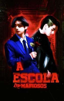 A escola de mafiosos - Taekook 