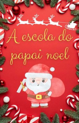 a escola do papai noel