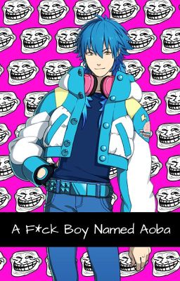 A F*ck Boy Named Aoba