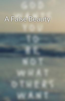 A False Beauty