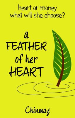 A FEATHER OF HER HEART