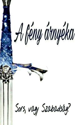 A fény árnyéka (Gyűrűk Ura fanfic)