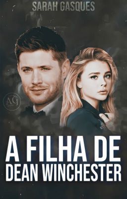 A filha de Dean Winchester