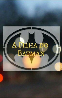 A filha do Batman