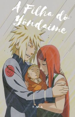 A Filha do Yondaime. -[CONCLUÍDO]