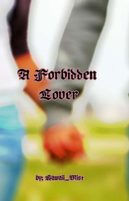 A Forbidden Lover