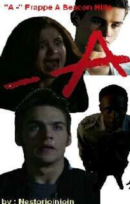 ''A -''  Frappe A Beacon Hills - 