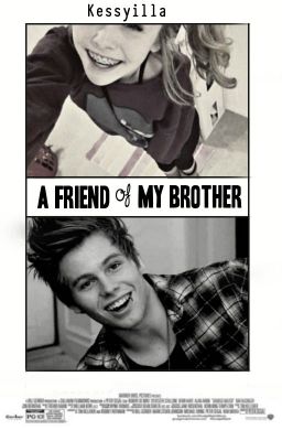 A friend of my brother || l.h