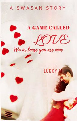 A Game Called Love - A Swasan Story