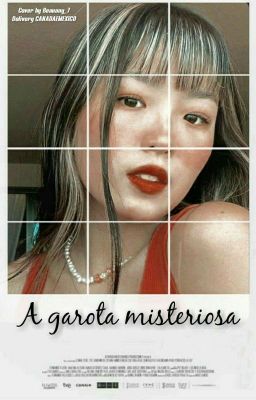  A Garota Misteriosa ( Short Fic )