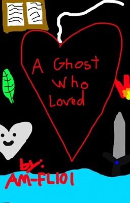 A Ghost Who Loved