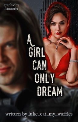 A Girl Can Only Dream (Elliot Spencer) 