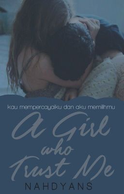 A Girl Who Trust Me [1/1]