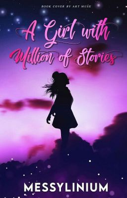 A Girl with a Million of Stories ||COMPLETED✔||