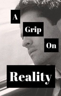 A Grip On Reality (Destiel AU)