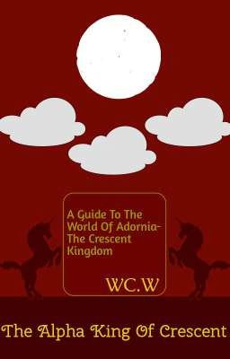 A Guide To Adornia- The Crescent Kingdom