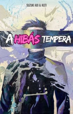 A HIBÁS TEMPERA | BL