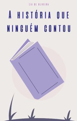 A História Que Ninguém Contou