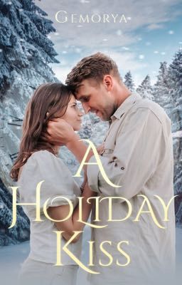 A Holiday Kiss (Chat Story) - COMPLETE 