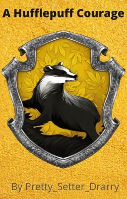 A Hufflepuff Courage