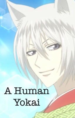 A human yokai (Tomoe love story)