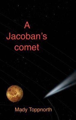 A Jacoban's comet✔️ (completed)