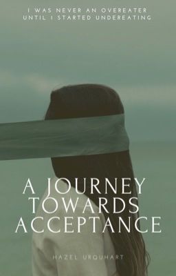 A Journey Towards Acceptance