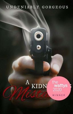 A Kidnapper's Mistake (Watty's 2020 Winner)