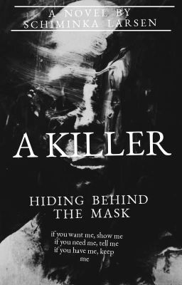 A Killer Hiding Behind The Mask 