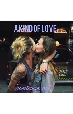 a kind of love - [lesbian] arrêtée 