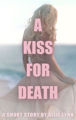 A Kiss for Death - Short Story