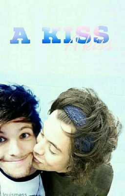 A kiss || Larry Stylinson Version || OS