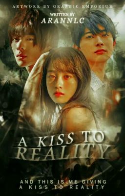 A Kiss To Reality