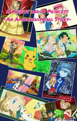 A Knight And A Princess~ An Amourshipping Story~