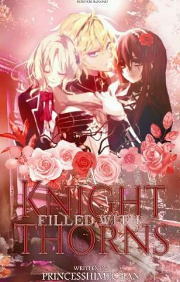 A Knight Filled With Thorns (Vk X OnS X Diabolik Lovers)