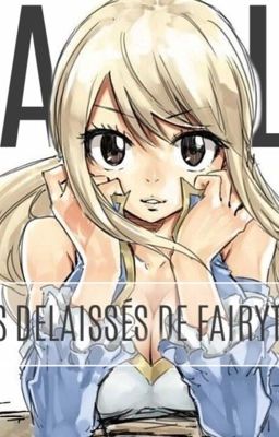 A.L: Les délaissés de Fairy Tail