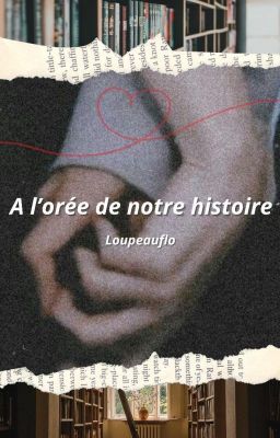 À l'orée de notre histoire [𝑬𝒏 𝒑𝒂𝒖𝒔𝒆]