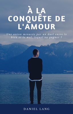 À la conquête de l'amour