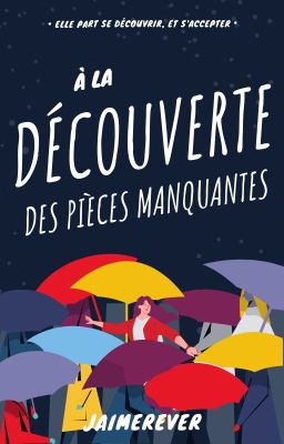 À la découverte des pièces manquantes